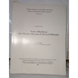 Vases Mochicas des musées royaux d'art et d'histoire Fascicule II