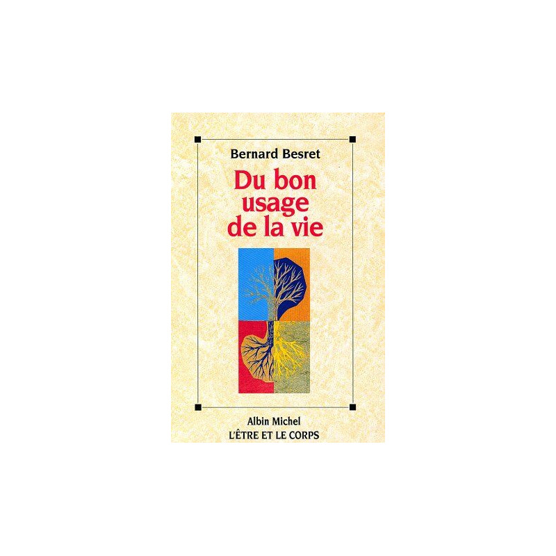 Du bon usage de la vie