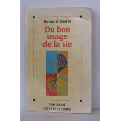 Du bon usage de la vie