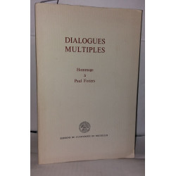 Dialogues multiples. Hommage à Paul Foriers