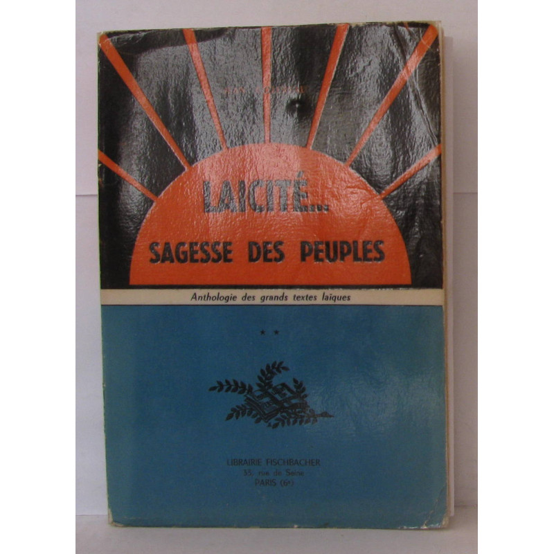 Laicité... sagesse des peuples anthologie des grands textes...