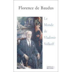 Le Monde de Vladimir Volkoff