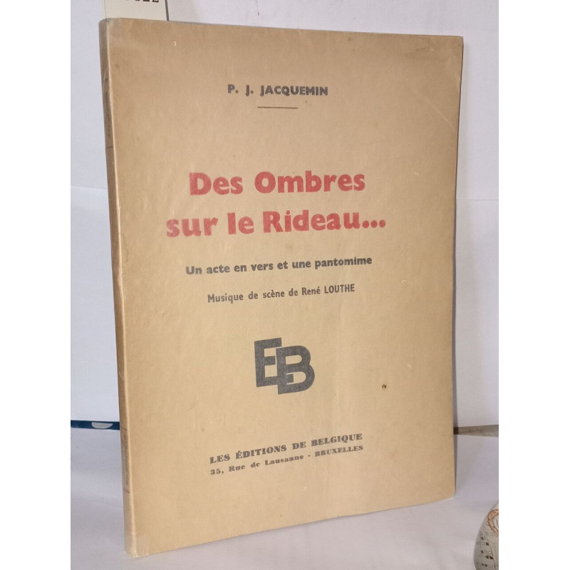 Des ombres sur le rideau... Un acte en vers et une pantomime