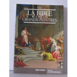 La bible vue par les grands peintres Volume VIII , Les livres...