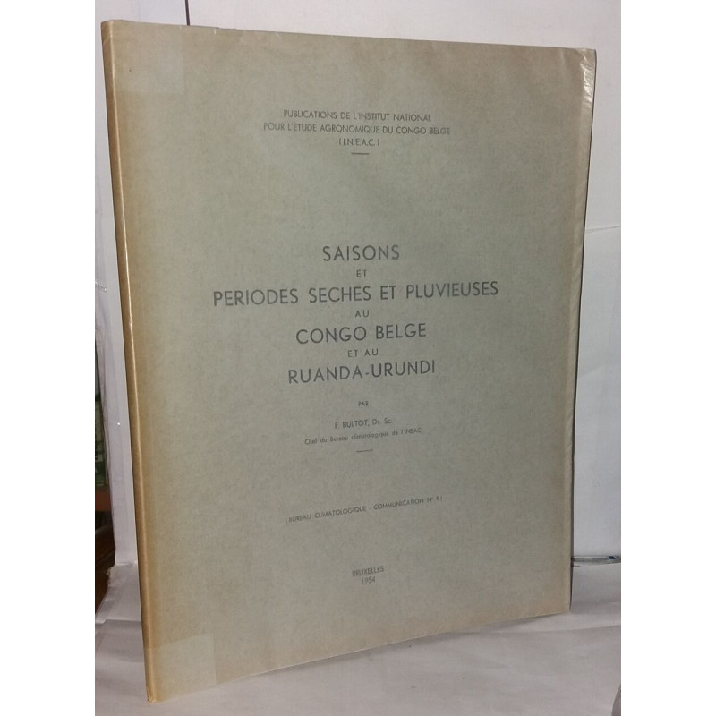 Saisons et périodes sèches et pluvieuses au Congo belge et au...