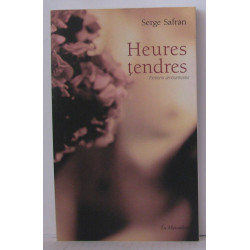 Heures tendres : Fictions amoureuses