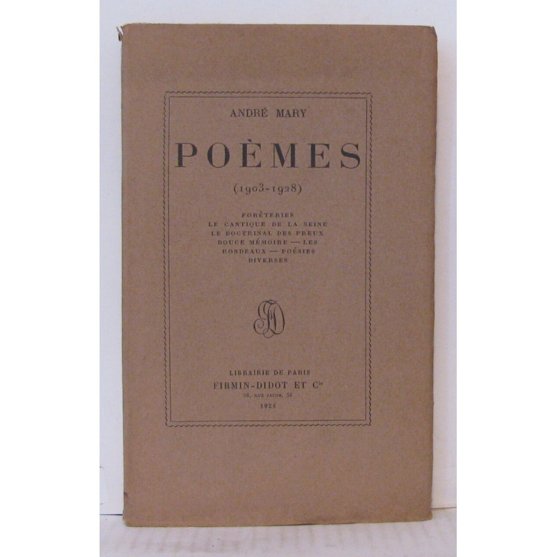 Poèmes (1903-1928). Forêteries ? Le cantique de la Seine ? Le...