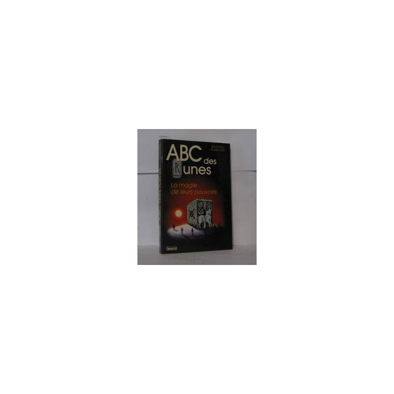 ABC des runes la magie de leurs pouvoirs
