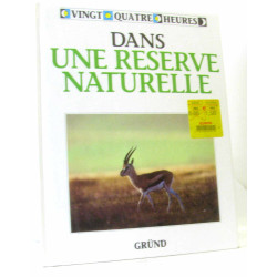 Dans une réserve naturelle