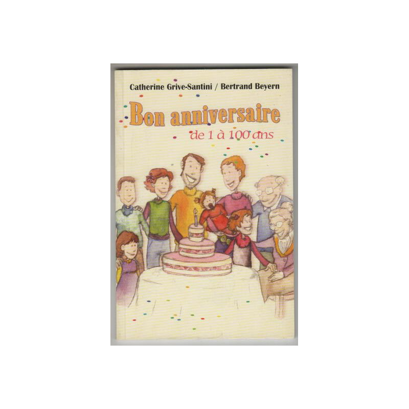 Bon anniversaire de 1 à 100 ans