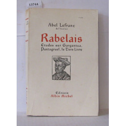 Rabelais études sur gargantua pantagruel le tiers livre