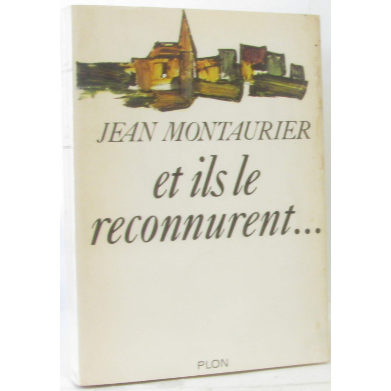 Et ils le reconnurent