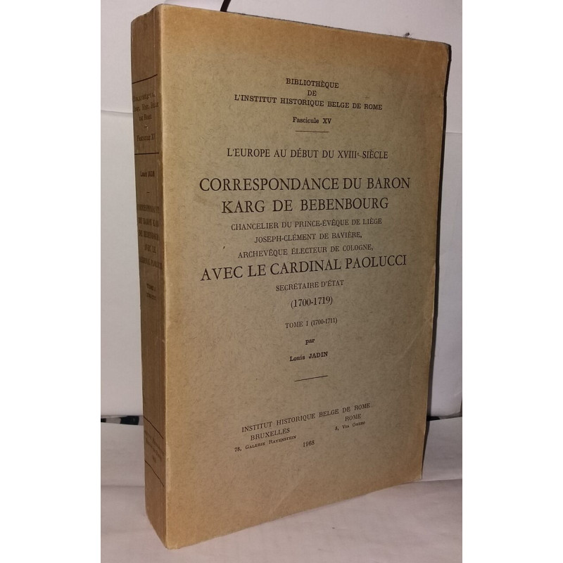 L'Europe au début du XVIIIe siècle. Correspondance du Baron Karg...