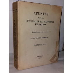 Apuntes para la historia de la masoneria en Mexico (de mis...