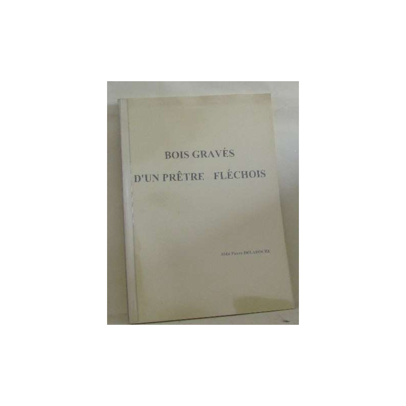 Bois gravés d'un prêtre fléchois