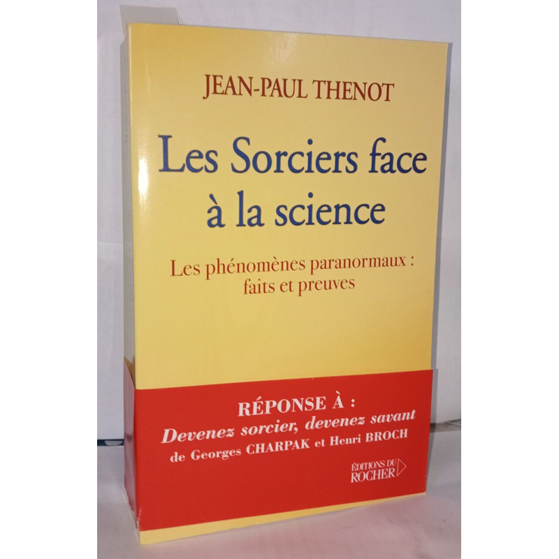 Les Sorciers Face A La Science- Les Phenomenes Paranormaux : Faits...