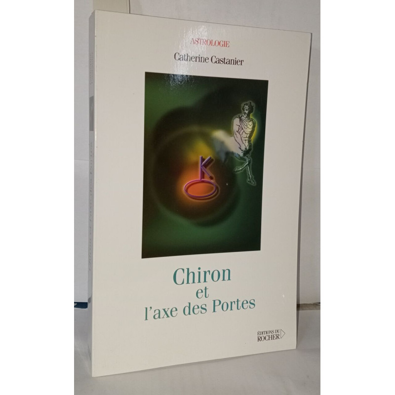 Chiron et l'axe des Portes