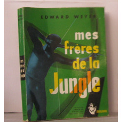 Mes Frères de la jungle