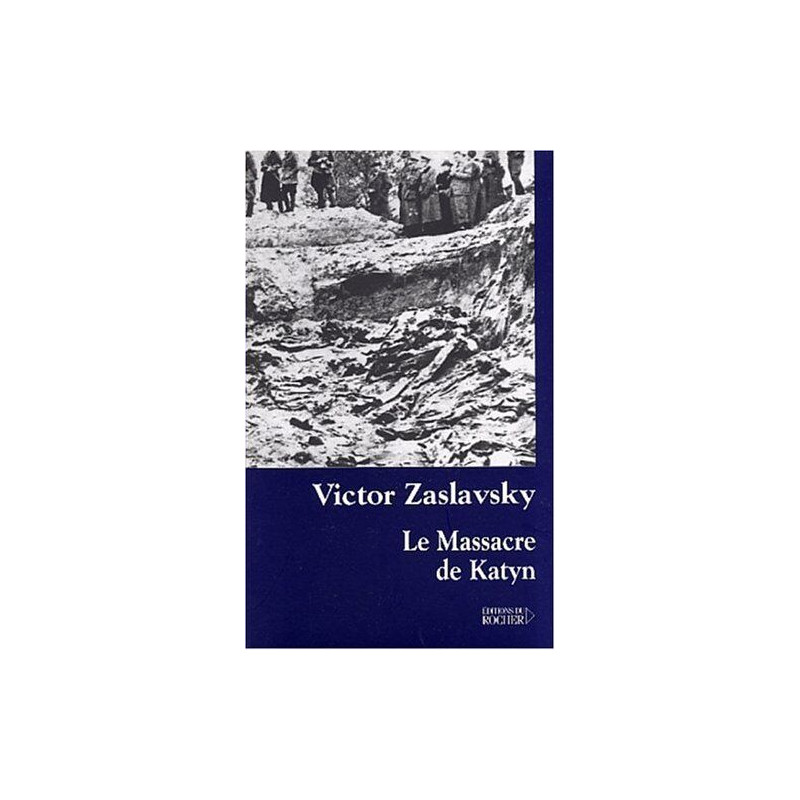 Le Massacre de Katyn : Crime et mensonge