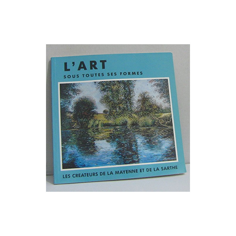 Les createurs de la mayenne et de la sarthe