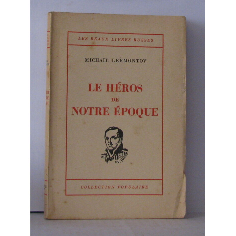 Le héros de notre époque