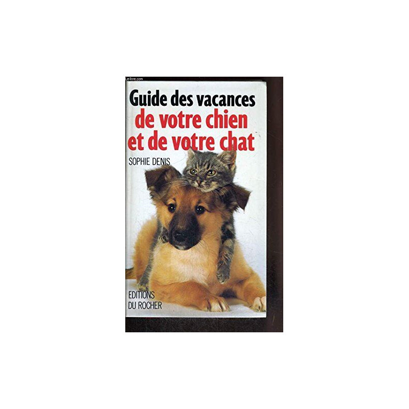 Guide des vacances de votre chien et de votre chat
