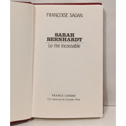 SARAH BERNHARDT -Le rire incassable