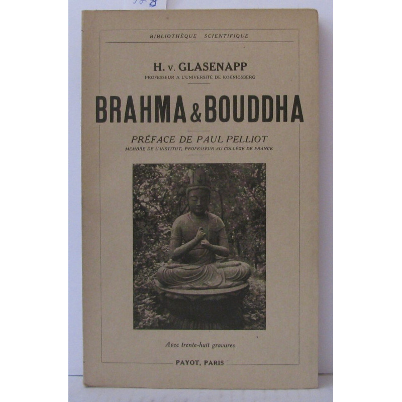 Brahma et Bouddha Préface de Paul Pelliot