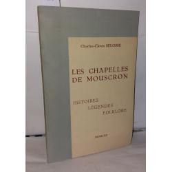 Les chapelles de Mouscron histoires légendes folklore