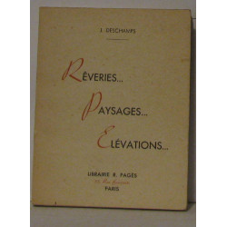 Rêveries... Paysages ... Elevations