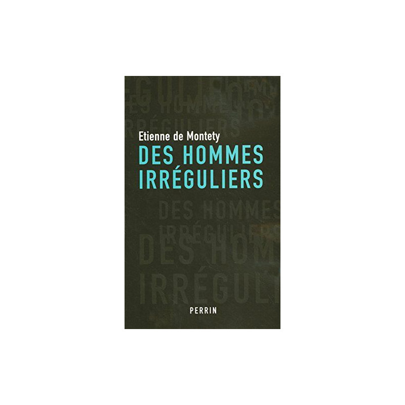 Des hommes irréguliers