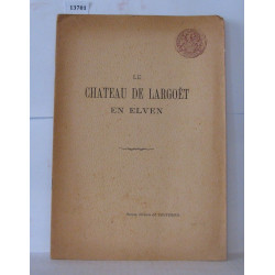 Le château de Largoët en Elven