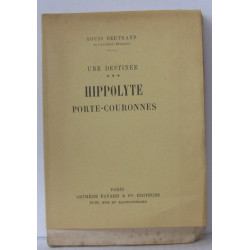 Une destinée -3 Hippolyte portes-couronnes