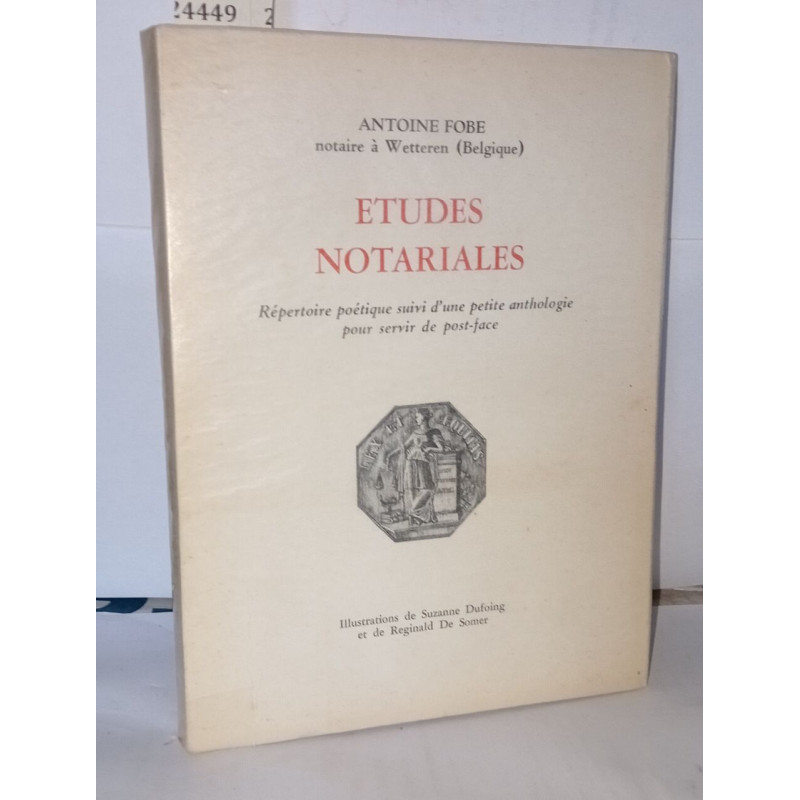 Études notariales répertoire poétique suivi d'une petite...