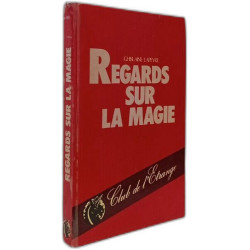 Regards sur la magie