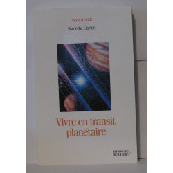 Vivre en transit planétaire