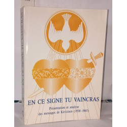 En ce signe tu vaincras : Présentation et analyse des messages de...
