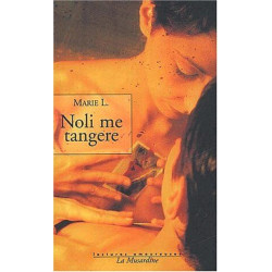 Noli me tangere - Ne me touche pas