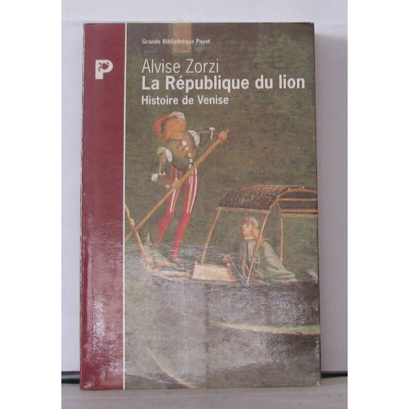 La République du lion : Histoire de Venise