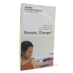 Demain l'europe? recueil de nouvelles de collégiens et de lycéens...