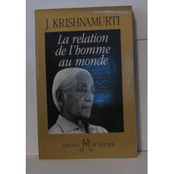 La Relation de l'homme au monde
