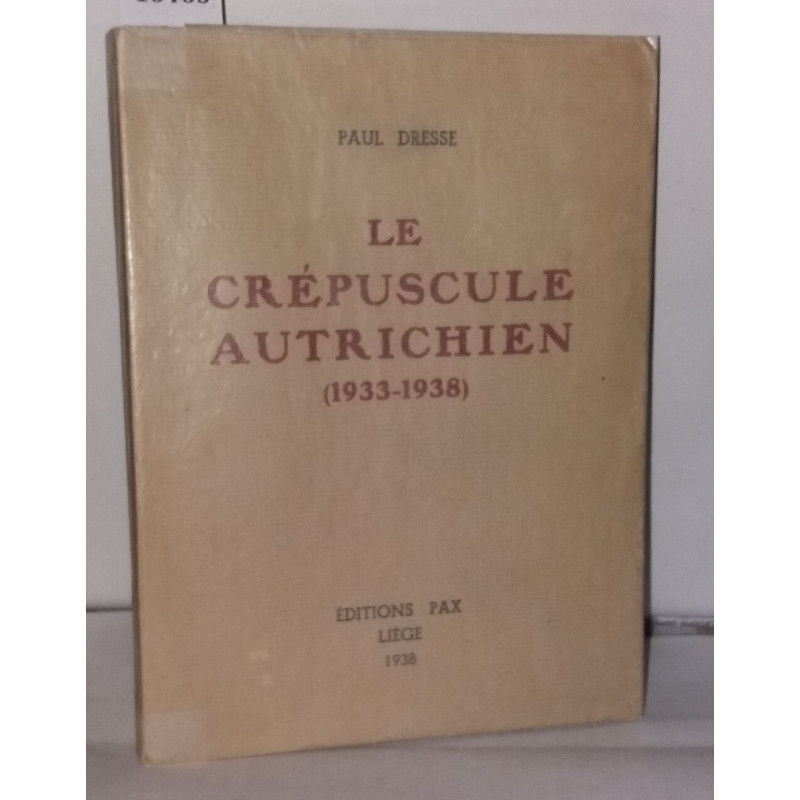 Le crépuscule autrichien (1933-1938)