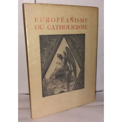 Européanisme ou catholicisme