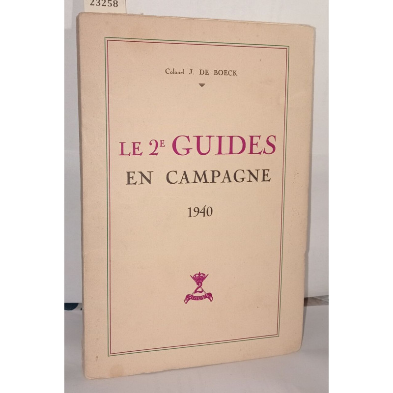 Le 2e Guides en campagne 1940