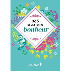 365 recettes de bonheur