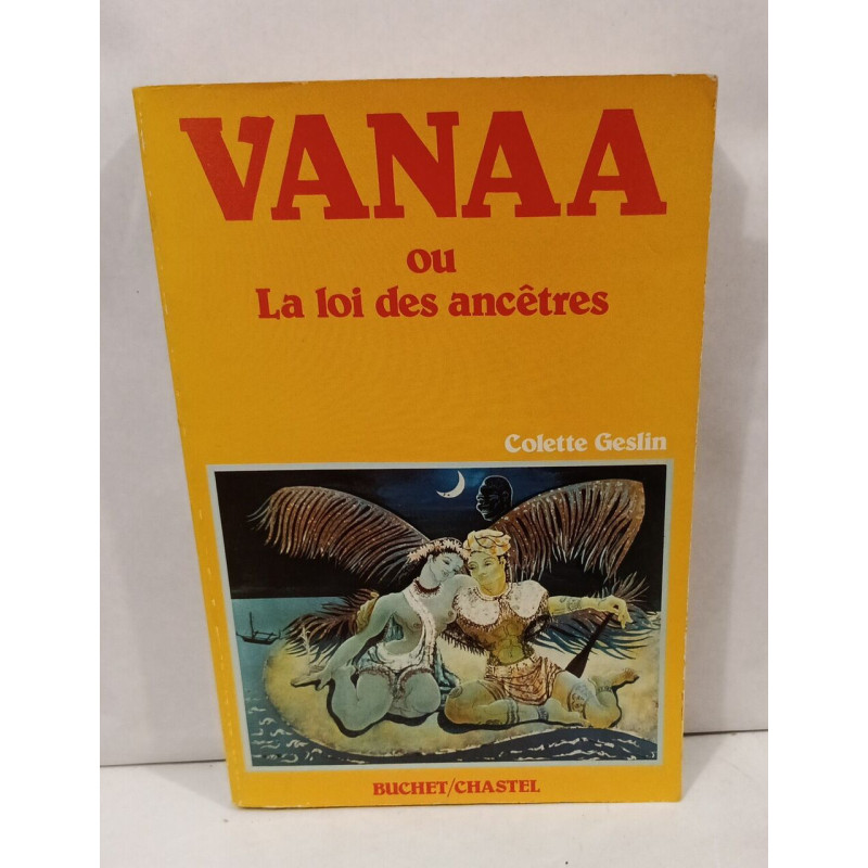 Vanaa ou La loi des ancêtres (Tome I )