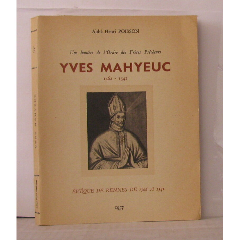 Yves mahyeuc 1462 - 1541 évêque de Rennes de 1506 a 1541