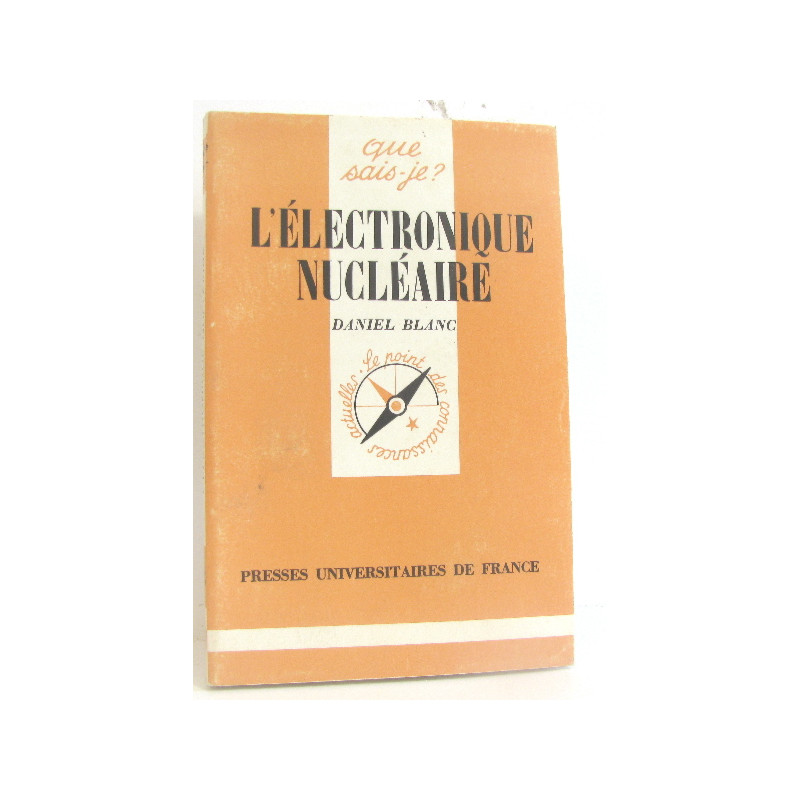 Que sais-je ? L'Électronique nucléaire