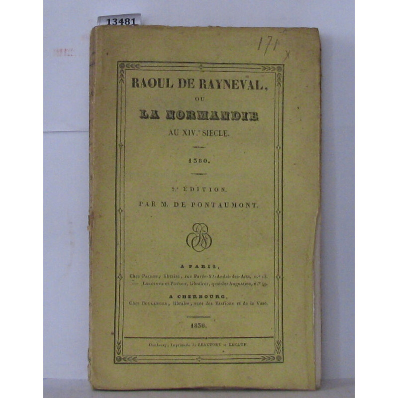 Raoul de Rayneval ou la Normandie au XIVe siècle - 1380