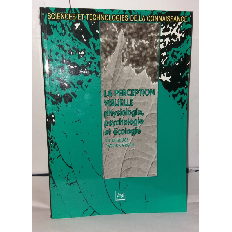 PERCEPTION VISUELLE . ECOLOGIE PHYSIOLOGIE